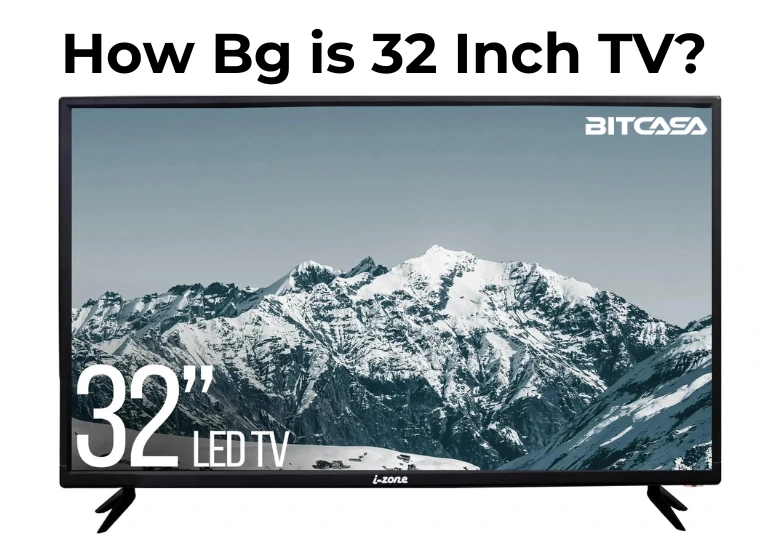 How Big is 32-Inch TV? 32-Inch TV Dimensions