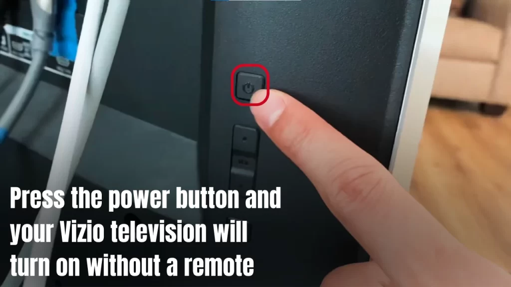 Turn on Vizio TV without the Remote 