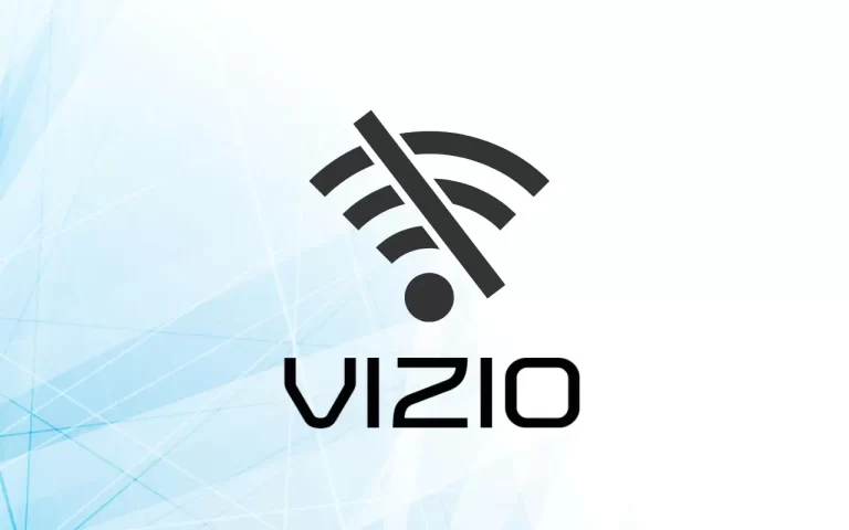 Vizio TV Not Connecting to WiFi? (Here’s the Fix)